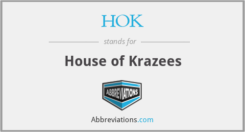What is the abbreviation for house of krazees?